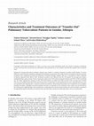 Research paper thumbnail of Characteristics and Treatment Outcomes of “Transfer-Out” Pulmonary Tuberculosis Patients in Gondar, Ethiopia