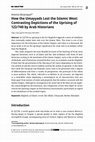 Research paper thumbnail of How the Umayyads Lost the Islamic West: Contrasting Depictions of the Uprising of 122/740 by Arab Historians