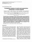 Research paper thumbnail of Profitability analysis of small scale aquaculture enterprises in Central Uganda