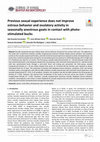 Research paper thumbnail of Previous sexual experience does not improve estrous behavior and ovulatory activity in seasonally anestrous goats in contact with photo-stimulated bucks