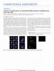 Research paper thumbnail of Erratum: Tumour vascularization via endothelial differentiation of glioblastoma stem-like cells