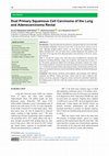 Research paper thumbnail of Dual Primary Squamous Cell Carcinoma of the Lung and Adenocarcinoma Rectal