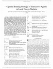 Research paper thumbnail of Optimal Bidding Strategy of Transactive Agents in Local Energy Markets