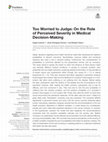 Research paper thumbnail of Too Worried to Judge: On the Role of Perceived Severity in Medical Decision-Making