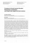 Research paper thumbnail of Treatment of Social Anxiety Disorder: Mechanisms, Techniques, and Empirically Supported Interventions