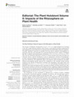 Research paper thumbnail of Editorial The Plant Holobiont Volume II Impacts of the Rhizosphere on Plant Health