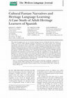 Research paper thumbnail of Cultural Fantasy Narratives and Heritage Language Learning: A Case Study of Adult Heritage Learners of Spanish