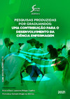 Research paper thumbnail of Pesquisas Produzidas Por Graduandos: Uma Contribuição Para O Desenvolvimento Da Ciência Enfermagem