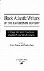 Research paper thumbnail of Black Atlantic writers of the eighteenth century: living the new exodus in England and the Americas