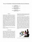 Research paper thumbnail of The use of Virtual Reality in Enhancing Interdisciplinary Research and Education