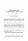 Research paper thumbnail of Macroeconomic factors and the perception of criminal justice in society: the role of shadow economies1