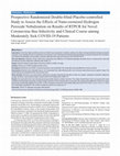 Research paper thumbnail of Prospective Randomized Double-blind Placebo-controlled Study to Assess the Effects of Nano-ozonized Hydrogen Peroxide Nebulization on Results of RTPCR for Novel Coronavirus thus Infectivity and Clinical Course among Moderately Sick COVID-19 Patients