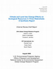 Research paper thumbnail of Climate and Land Use Change Effects on Ecological Resources in Three Watersheds: A Synthesis Report