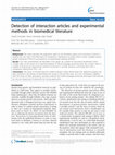 Research paper thumbnail of Detection of interaction articles and experimental methods in biomedical literature