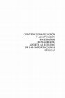 Research paper thumbnail of Convencionalización y adaptación en español bonaerense. Aporte al estudio de las importaciones léxicas