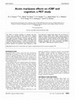 Research paper thumbnail of Acute marijuana effects on rCBF and cognition