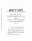 Research paper thumbnail of The 3D Perturbed Schrödinger Hamiltonian in a Friedmann Flat Spacetime Testing the Primordial Universe in a Non Commutative Spacetime