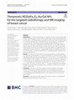 Research paper thumbnail of Theranostic RGD@Fe3O4-Au/Gd NPs for the targeted radiotherapy and MR imaging of breast cancer