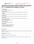 Research paper thumbnail of Ultrasmall Fe3O4 and Gd2O3 hybrid nanoparticles for T1-weighted MR imaging of cancer