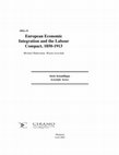 Research paper thumbnail of European economic integration and the labour compact, 1850-1913