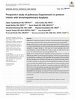 Research paper thumbnail of Prospective study of pulmonary hypertension in preterm infants with bronchopulmonary dysplasia