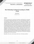 Research paper thumbnail of How Podcasting Can Boost E-Learning in a Mobile World