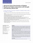 Research paper thumbnail of Ultrasound Tissue Characteristics of Diabetic Muscles and Tendons: Associations with Strength and Laboratory Blood Tests