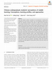 Research paper thumbnail of Chinese undergraduate students' perceptions of mobile learning: Conceptions, learning profiles, and approaches