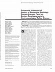 Research paper thumbnail of Consensus Statement of Society of Abdominal Radiology Disease-Focused Panel on Barium Esophagography in Gastroesophageal Reflux Disease