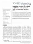 Research paper thumbnail of Reliability analysis of welded and bolted connections in cold-formed steel sections