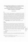 Research paper thumbnail of Changing Balancing Behaviors in Turkish Foreign Policy during AKP Period (2002-2019)