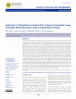 Research paper thumbnail of Application of Hypothetical Ecological Risk Analysis to Sustainable Usage of Possible Winter Recreation Areas in Seyhan Basin (Türkiye)