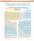 Research paper thumbnail of The Impact of key Macroeconomic factors on Economic Growth of Bangladesh: a VAR Co-integration Analysis