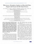 Research paper thumbnail of Microwave Absorption Analysis on Recycled Glass Doped with Ferum (II, III) Oxide (Fe 2 O 3 )