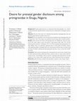 Research paper thumbnail of Desire for prenatal gender disclosure among primigravidae in Enugu, Nigeria