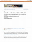 Research paper thumbnail of Breaking Down the Silos that Harm Children: A Call to Child Welfare, Domestic Violence and Family Court Professionals