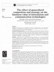 Research paper thumbnail of The effect of generalized competition and strategy on the business value of information and communication technologies