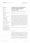 Research paper thumbnail of Creativity and art therapies to promote healthy aging: A scoping review