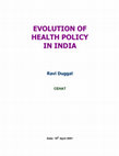 Research paper thumbnail of Evolution of Health Policy in India