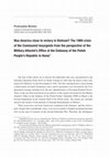 Research paper thumbnail of Was America close to victory in Vietnam? The 1969 crisis of the Communist Insurgents from the perspective of the Military Attaché’s Office at the Embassy of the Polish People’s Republic in Hanoi