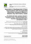 Research paper thumbnail of Association of Apolipoprotein A Gene Polymorphism with Uncomplicated Plasmodium falciparum Malaria in Elfasher City, North Darfur, Sudan