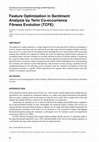 Research paper thumbnail of Feature Optimization in Sentiment Analysis by Term Co-occurrence Fitness Evolution (TCFE)