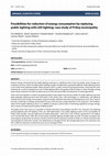 Research paper thumbnail of Possibilities for reduction of energy consumption by replacing public lighting with LED lighting: Case study of Priboj municipality