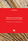 Research paper thumbnail of Pleistocene Archaeology - Migration, Technology, and Adaptation