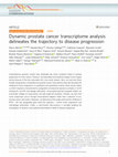 Research paper thumbnail of Dynamic prostate cancer transcriptome analysis delineates the trajectory to disease progression