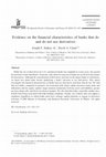 Research paper thumbnail of Evidence on the financial characteristics of banks that do and do not use derivatives