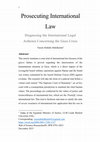 Research paper thumbnail of Prosecuting International Law: Diagnosing the International Legal Asthenia Concerning the Gaza Crisis