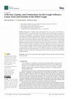 Research paper thumbnail of A Review, Update, and Commentary for the Cough without a Cause: Facts and Factoids of the Habit Cough