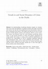 Research paper thumbnail of Trends in and Social Dynamics of Crime in the Pacific