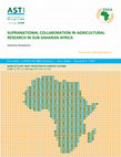 Research paper thumbnail of Supranational collaboration in agricultural research in Sub-Saharan Africa